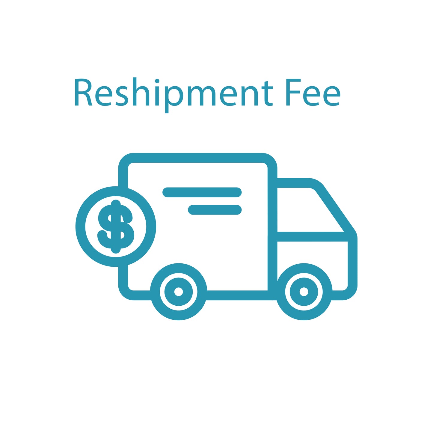 Reshipment fee